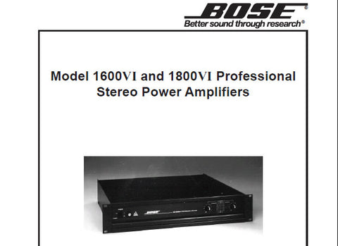 BOSE 1600VI 1800VI PROFESSIONAL STEREO POWER AMPLIFIER SERVICE MANUAL INC BLK DIAG WIRING DIAGS AND PARTS LIST 60 PAGES ENG