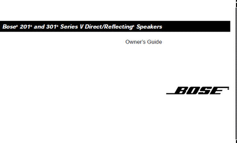 BOSE 201 AND 301 SERIES V DIRECT REFLECTING SPEAKERS OWNER'S GUIDE VER 1 13TH AUG 2002 INC CONN DIAG AND TRSHOOT GUIDE 12 PAGES ENG