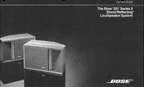 BOSE 201 SERIES II DIRECT REFLECTING LOUDSPEAKER SYSTEM OWNER'S GUIDE INC CONN DIAG AND TRSHOOT GUIDE 4 PAGES ENG
