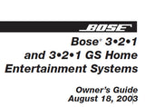 BOSE 3.2.1 AND 3.2.1 GS HOME ENTERTAINMENT SYSTEMS OWNER'S GUIDE INC CONN DIAGS AND TRSHOOT GUIDE 64 PAGES ENG