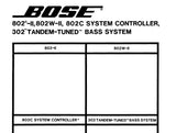 BOSE 302 TANDEM TUNED BASS SYSTEM 802 II 802W II SPEAKERS 802C SYSTEM CONTROLLER SERVICE MANUAL INC SCHEM DIAGS AND PARTS LIST 22 PAGES ENG