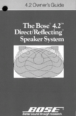 BOSE 4.2 DIRECT REFLECTING SPEAKER SYSTEM OWNER'S GUIDE INC CONN DIAGS AND TRSHOOT GUIDE 10 PAGES ENG