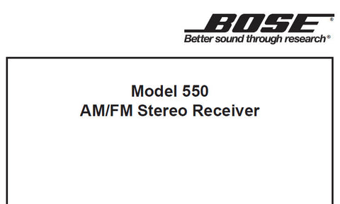 BOSE 550 AM FM STEREO RECEIVER SERVICE MANUAL INC BLK DIAG WIRING DIAG PCB'S AND PARTS LIST 31 PAGES ENG