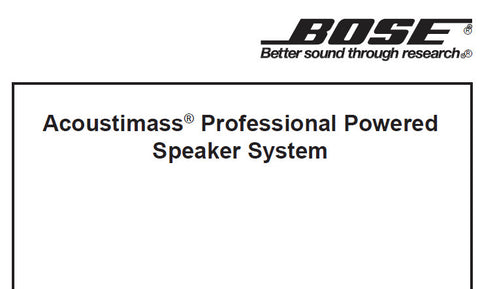 BOSE ACOUSTIMASS PROFESSIONAL POWERED SPEAKER SYSTEM SERVICE MANUAL INC TEST PROCEDURES AND PARTS LIST 19 PAGES ENG