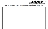 BOSE AM-5 SERIES II ACOUSTIMASS SPEAKER SYSTEM SERVICE MANUAL INC SCHEM DIAG TEST DIAGS AND PARTS LIST 15 PAGES ENG