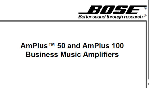BOSE AMPLUS 50 AMPLUS 100 BUSINESS MUSIC AMPLIFIERS SERVICE MANUAL INC BLOCK DIAGS TRSHOOT GUIDE AND PARTS LIST 60 PAGES ENG