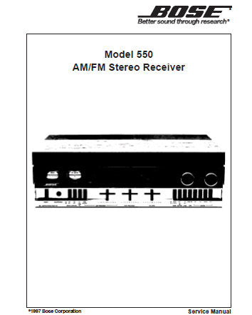 BOSE MODEL 550 AM FM STEREO RECEIVER SERVICE MANUAL INC BLK DIAGS WIRING DIAG PCB'S AND PARTS LIST 31 PAGES ENG