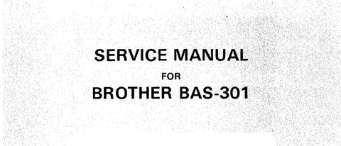 BROTHER BAS-301 SEWING MACHINE SERVICE MANUAL BOOK INC TRSHOOT GUIDE 56 PAGES ENG