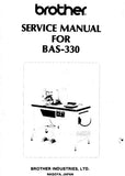 BROTHER BAS-330 SEWING MACHINE SERVICE MANUAL BOOK INC TRSHOOT GUIDE DIAG 54 PAGES ENG