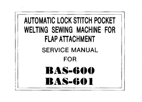 BROTHER BAS-600 BAS-601 AUTOMATIC LOCK STITCH POCKET WELTING SEWING MACHINE SERVICE MANUAL BOOK INC TRSHOOT GUIDE 122 PAGES ENG