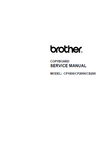 BROTHER CP1800 CP2000 CB200 COPYBOARD PRINTER SERVICE MANUAL INC PCBS SCHEM DIAGS AND TRSHOOT GUIDE 92 PAGES ENG