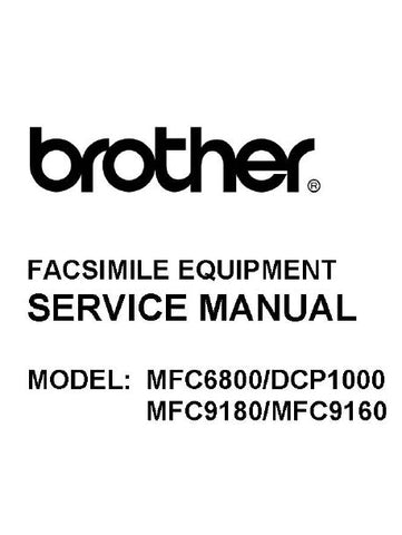 BROTHER DCP1000 MFC6800 MFC9160 MFC9180 MULTI FUNCTION CENTER SERVICE MANUAL INC BLK DIAGS AND SCHEM DIAGS 204 PAGES ENG
