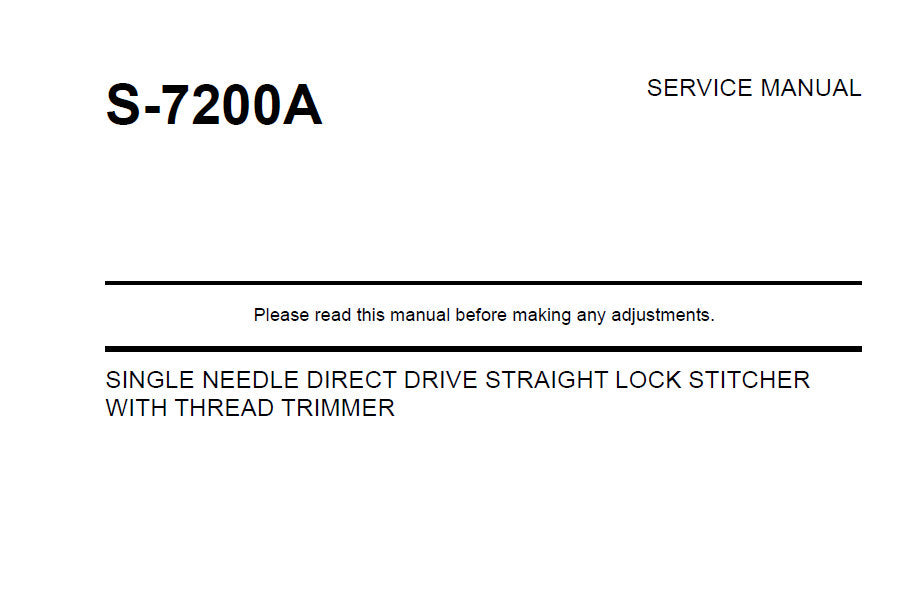 BROTHER S-7200A SINGLE NEEDLE DIRECT DRIVE SEWING MACHINE SERVICE MANUAL BOOK ENGLISH INC TRSHOOT GUIDE 67 PAGES ENG