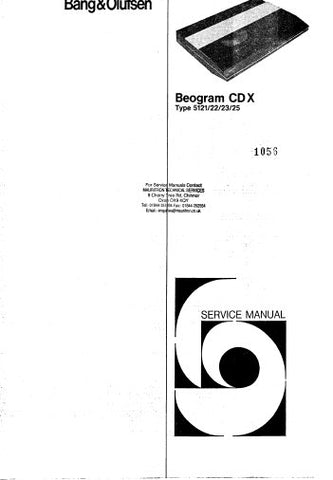B AND O BEOGRAM CDX TYPE 5121 5122 5123 5125 CD PLAYER SERVICE MANUAL INC BLK DIAG PCBS SCHEM DIAGS AND PARTS LIST 50 PAGES ENG