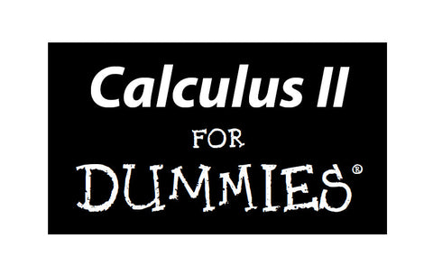 CALCULUS II FOR DUMMIES 381 PAGES IN ENGLISH