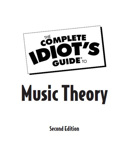 COMPLETE IDIOT'S GUIDE TO MUSIC THEORY 338  PAGES IN ENGLISH
