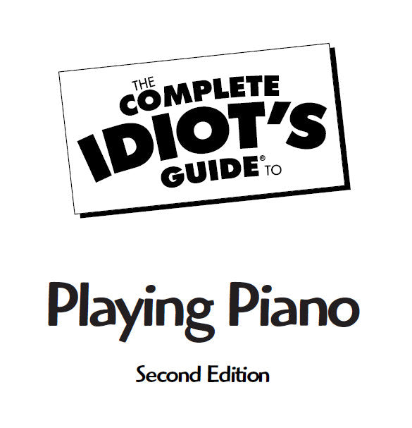 COMPLETE IDIOT'S GUIDE TO PLAYING PIANO 289 PAGES IN ENGLISH