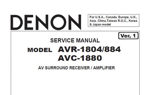 DENON AVC-1880 AVR-1804 AVR-884 AV SURROUND RECEIVER SERVICE MANUAL INC BLK DIAG WIRING DIAG SCHEM DIAGS PCB'S AND PARTS LIST 89 PAGES ENG