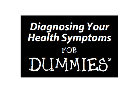 DIAGNOSING YOUR HEALTH SYMPTOMS FOR DUMMIES 460 PAGES IN ENGLISH