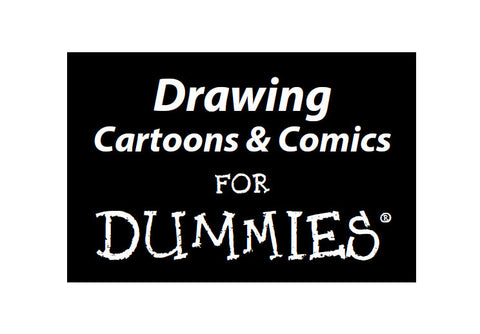 DRAWING CARTOONS AND COMICS FOR DUMMIES 363 PAGES IN ENGLISH