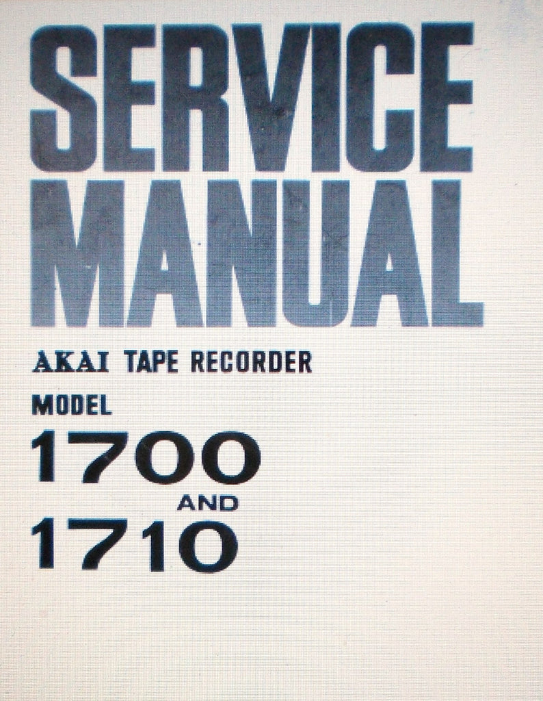 AKAI 1700 1710 REEL TO REEL STEREO TAPE  RECORDER SERVICE MANUAL INC SCHEMATIC DIAGRAM 36 PAGES ENG