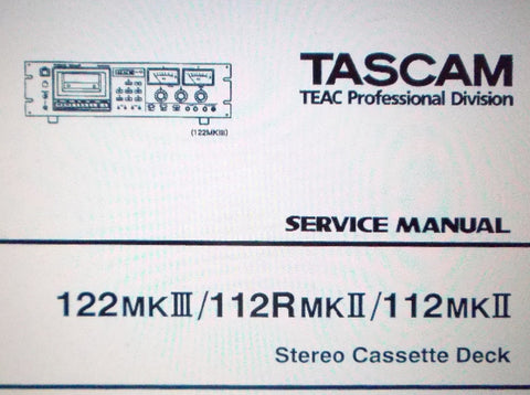 TASCAM 112MKII 112RMKII 122MKIII STEREO CASSETTE DECK SERVICE MANUAL INC SCHEMS 58 PAGES ENG  JAP