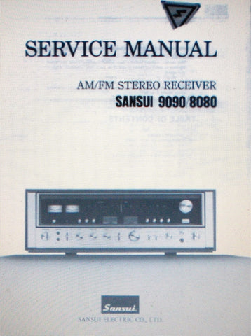 SANSUI 8080 9090 AM FM STEREO RECEIVER SERVICE MANUAL INC SCHEMS 30 PAGES ENG