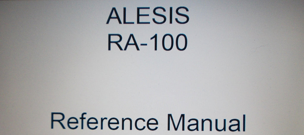 ALESIS RA100 STEREO POWER AMP REFERENCE MANUAL INC CONN DIAGS AND TRSHOOT GUIDE 27 PAGES ENG
