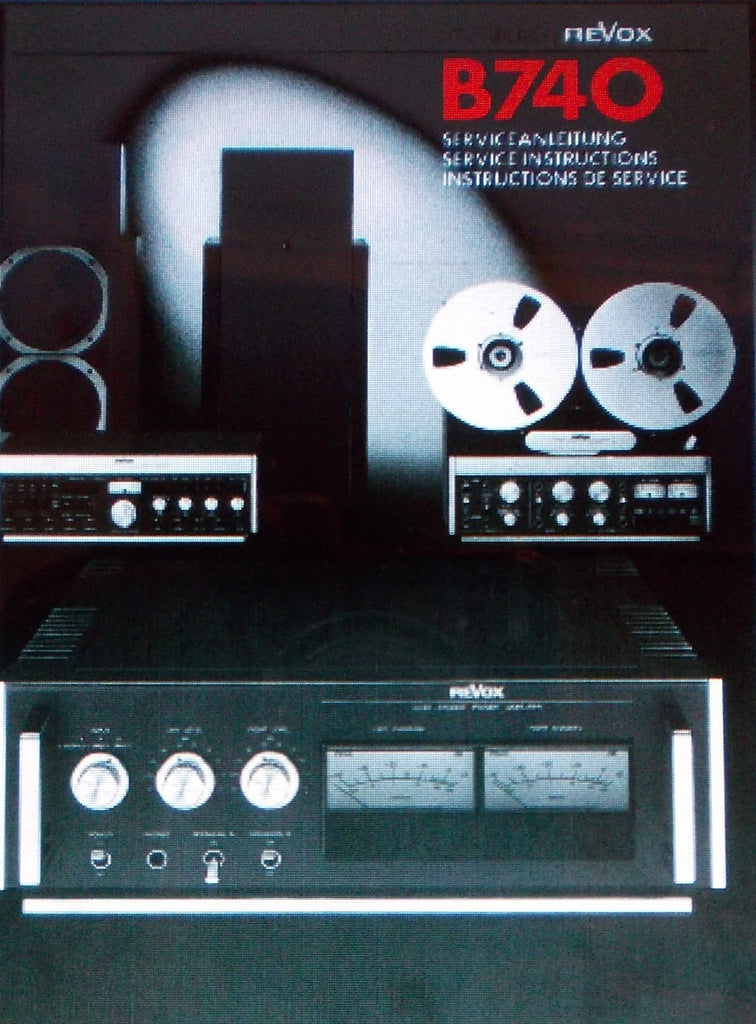 STUDER REVOX B740 A740 STEREOPHONIC HIGH POWER AMP SERVICE INSTRUCTIONS INC BLK DIAGS SCHEMS PCBS AND PARTS LIST 40 PAGES ENG DEUT FRANC