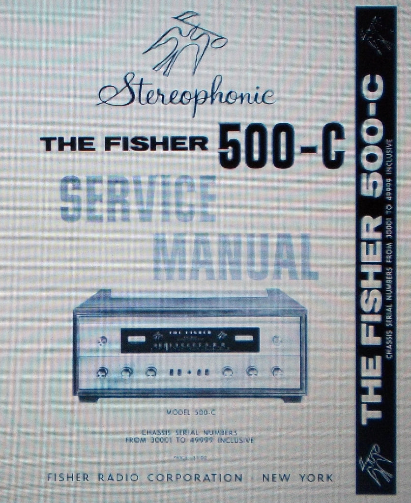 FISHER 500-C STEREOPHONIC FM MULTIPLEX RECEIVER SERVICE MANUAL INC SCHEMS AND PARTS LIST 9 PAGES ENG