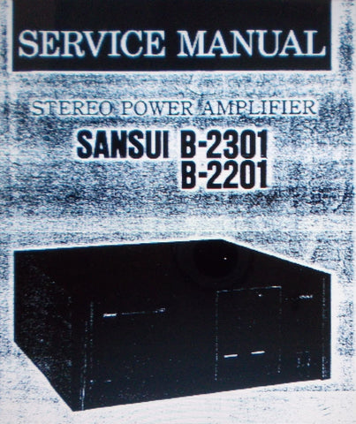 SANSUI B-2201 B-2301 STEREO POWER AMP SERVICE MANUAL SCHEMS AND PARTS LIST 5 PAGES ENG