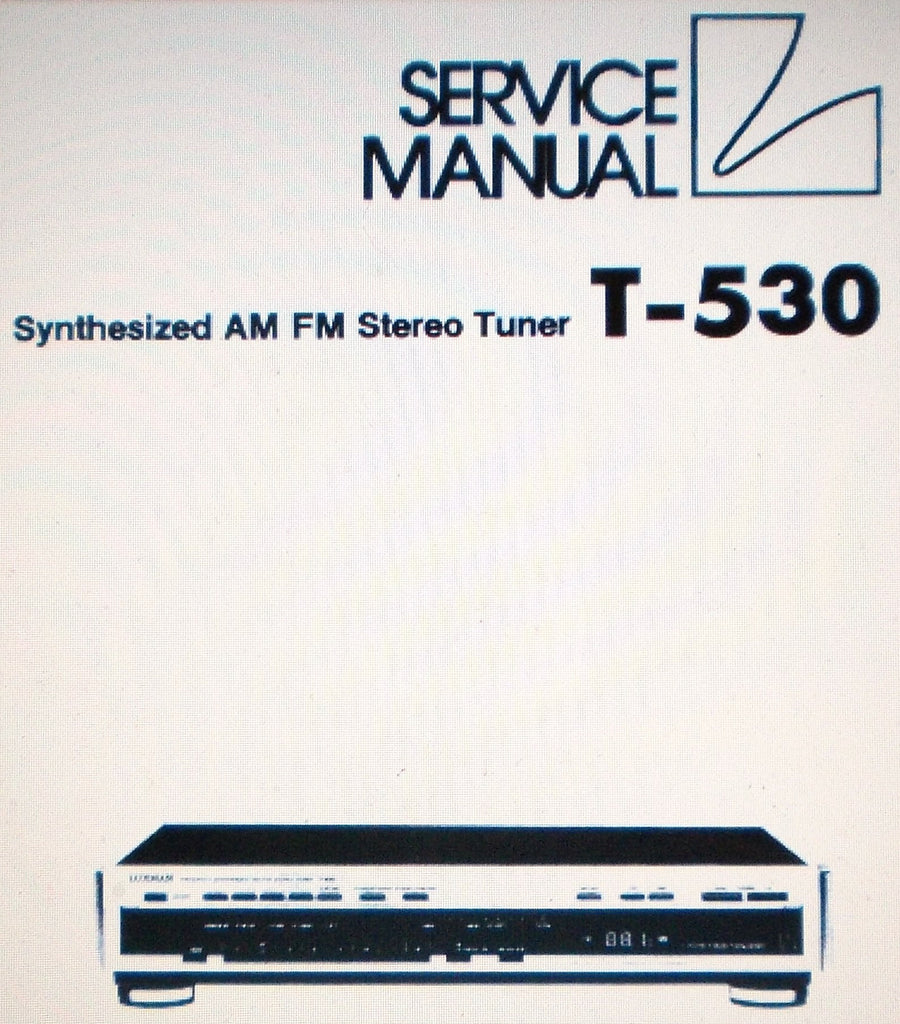 LUXMAN T-530 SYNTHESIZED AM FM STEREO TUNER SERVICE MANUAL INC SCHEMATIC DIAGRAM BLK DIAG PCBS AND PARTS LIST 23 PAGES ENG