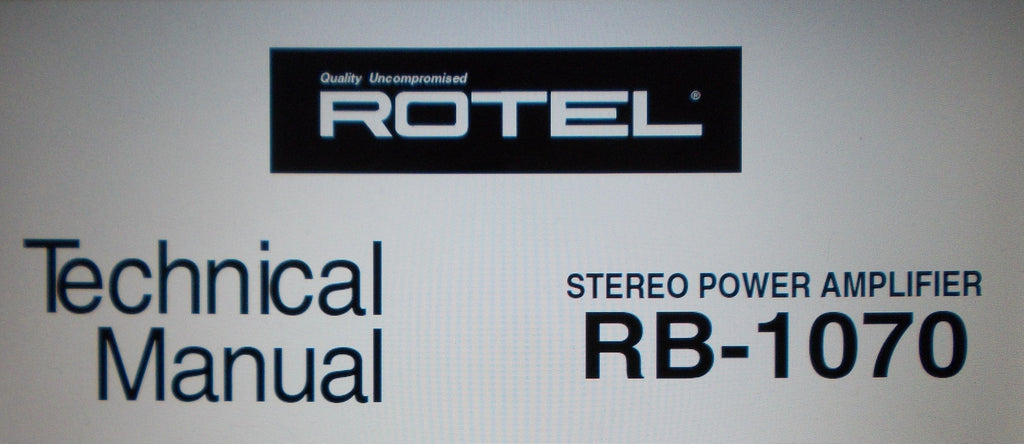 ROTEL RB-1070 STEREO POWER AMP TECHNICAL MANUAL INC SCHEMS PCBS AND PARTS LIST 6 PAGES ENG