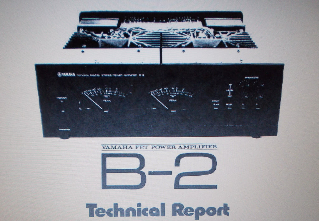 YAMAHA B-2 STEREO POWER AMP TECHNICAL REPORT INC BLK DIAGS AND CIRC DIAGS 11 PAGES ENG