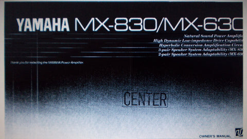 YAMAHA MX-630 MX-830 STEREO POWER AMP OWNER'S MANUAL INC CONN DIAG AND TRSHOOT GUIDE 12 PAGES ENG