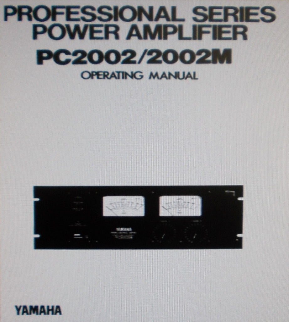 YAMAHA PC2002 PC2002M PRO SERIES STEREO POWER AMP OPERATING MANUAL INC BLK DIAG 16 PAGES ENG