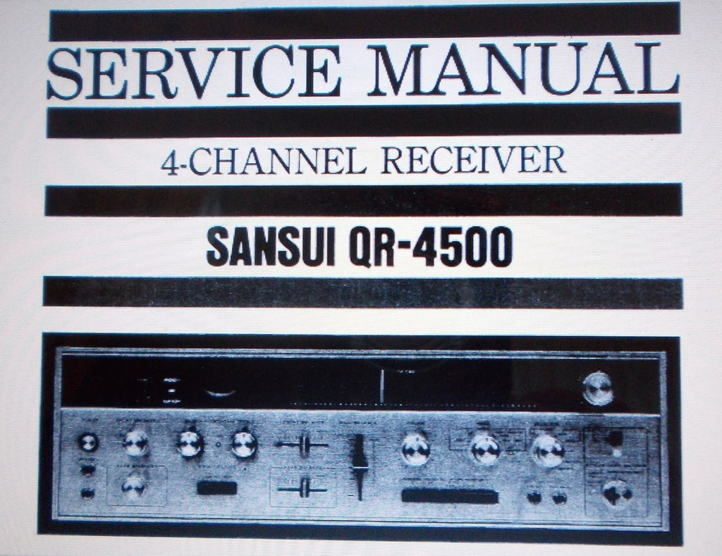 SANSUI QR-4500 4 CHANNEL RECEIVER SERVICE MANUAL INC SCHEMS AND PARTS LIST 19 PAGES ENG