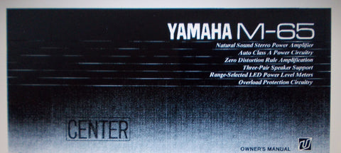YAMAHA M-65 STEREO POWER AMP OWNER'S MANUAL INC CONN DIAG AND TRSHOOT GUIDE 8 PAGES ENG
