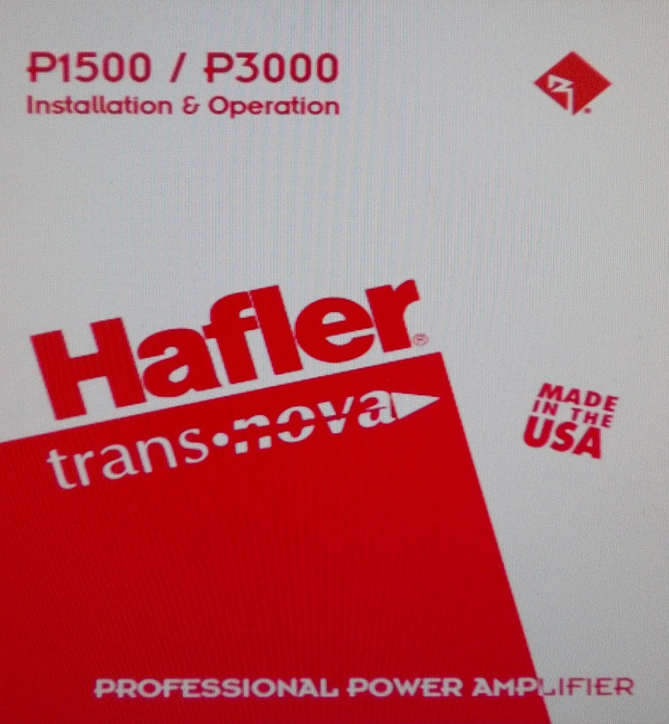 HAFLER P1500 P3000 PROFESSIONAL STEREO POWER AMPS INSTALLATION AND OPERATION MANUAL INC SCHEM DIAG PCBS AND PARTS LIST 28 PAGES ENG