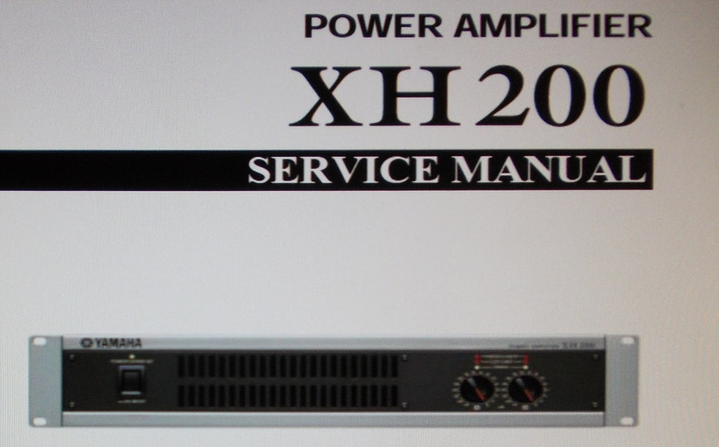 YAMAHA XH200 STEREO POWER AMP SERVICE MANUAL INC BLK DIAGS WIRING DIAG SCHEMS PCBS TRSHOOT GUIDE AND PARTS LIST 109 PAGES ENG