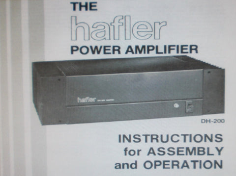 HAFLER DH-200 POWER AMP INSTRUCTIONS FOR ASSEMBLY AND OPERATION INC PICT DIAG SCHEM DIAG PCB AND PARTS LIST 21 PAGES ENG