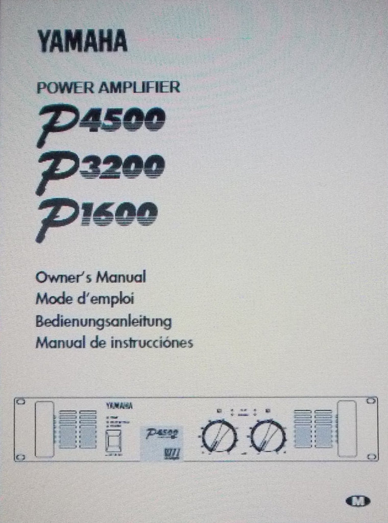 YAMAHA P1600 P4500 P3200 STEREO POWER AMP OWNER'S MANUAL INC CONN DIAG BLK DIAG AND TRSHOOT GUIDE 12 PAGES ENG