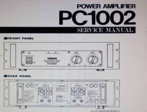 YAMAHA PC1002 PRO SERIES STEREO POWER AMP SERVICE MANUAL INC BLK DIAG SCHEM DIAG PCBS AND PARTS LIST 15 PAGES ENG