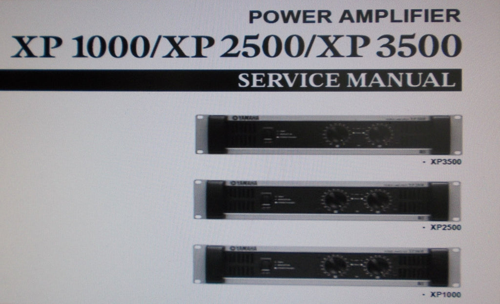 YAMAHA XP1000 XP2500 XP3500 STEREO POWER AMP SERVICE MANUAL INC BLK DIAG WIRING DIAG SCHEMS PCBS AND PARTS LIST 57 PAGES ENG
