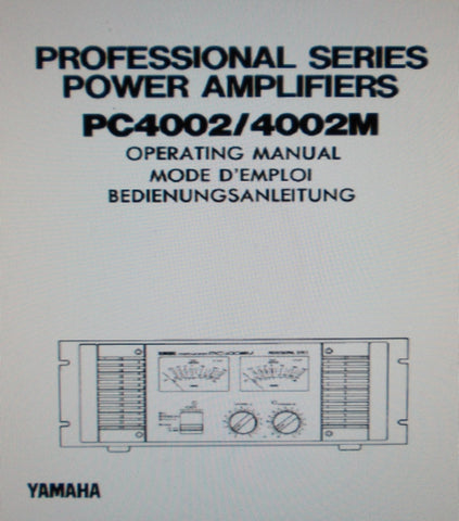 YAMAHA PC4002 PC4002M PRO SERIES STEREO POWER AMP OPERATING MANUAL MODE D'EMPLOI BEDIENUNGSANLEITUNG INC BLK DIAG 43 PAGES ENG FRANC DEUT