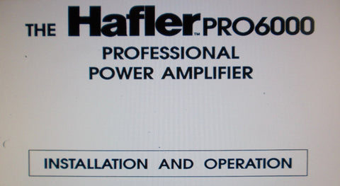 HAFLER PRO6000 PROFESSIONAL STEREO AND 4 CHANNEL POWER AMP INSTALLATION AND OPERATION MANUAL 4 PAGES ENG