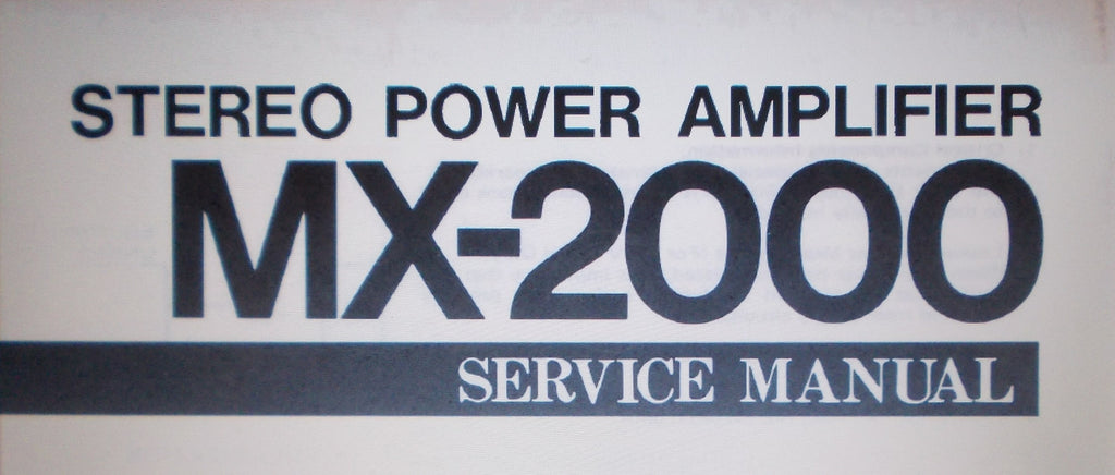 YAMAHA MX-2000 STEREO POWER AMP SERVICE MANUAL INC BLK DIAG WIRING DIAG PCBS AND PARTS LIST 20 PAGES ENG