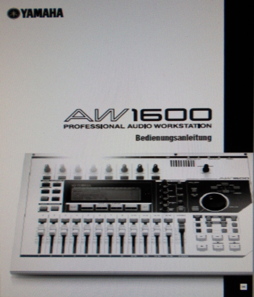 YAMAHA AW1600 PRO AUDIO WORKSTATION BEDIENUNGSANLEITUNG INC BLOCKSCHALTBILD UND MELDUNGEN IM DISPLAY 232 PAGES DEUTSCH