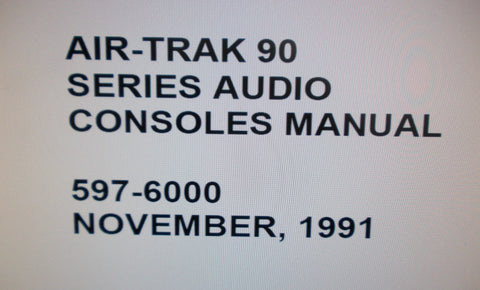 BROADCAST ELECTRONICS AT-90 AIR TRACK 90 SERIES AUDIO CONSOLES INSTALLATION OPERATION AND MAINTENANCE INSTRUCTION MANUAL INC BLK DIAGS SCHEMS PCBS AND PARTS LIST 203 PAGES ENG 1991