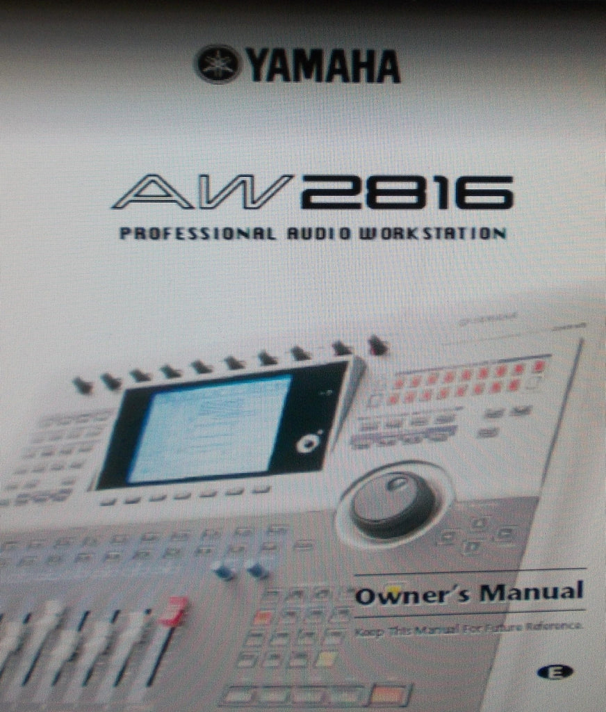YAMAHA AW2816 PRO AUDIO WORKSTATION OWNER'S MANUAL INC BLK DIAG AND TRSHOOT GUIDE 420 PAGES ENG